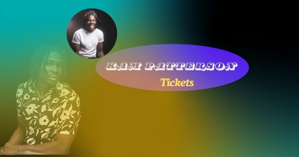 Kam Patterson Tickets