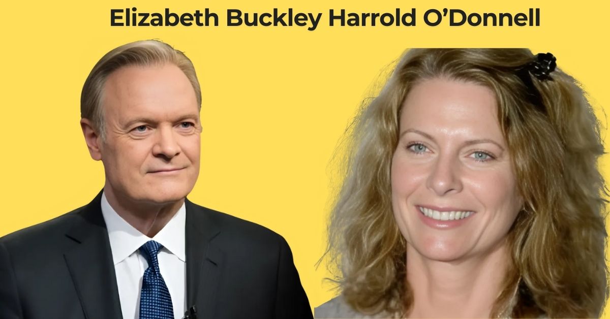 Elizabeth Buckley Harrold O’Donnell Everything About Lawrence O’Donnell’s Daughter