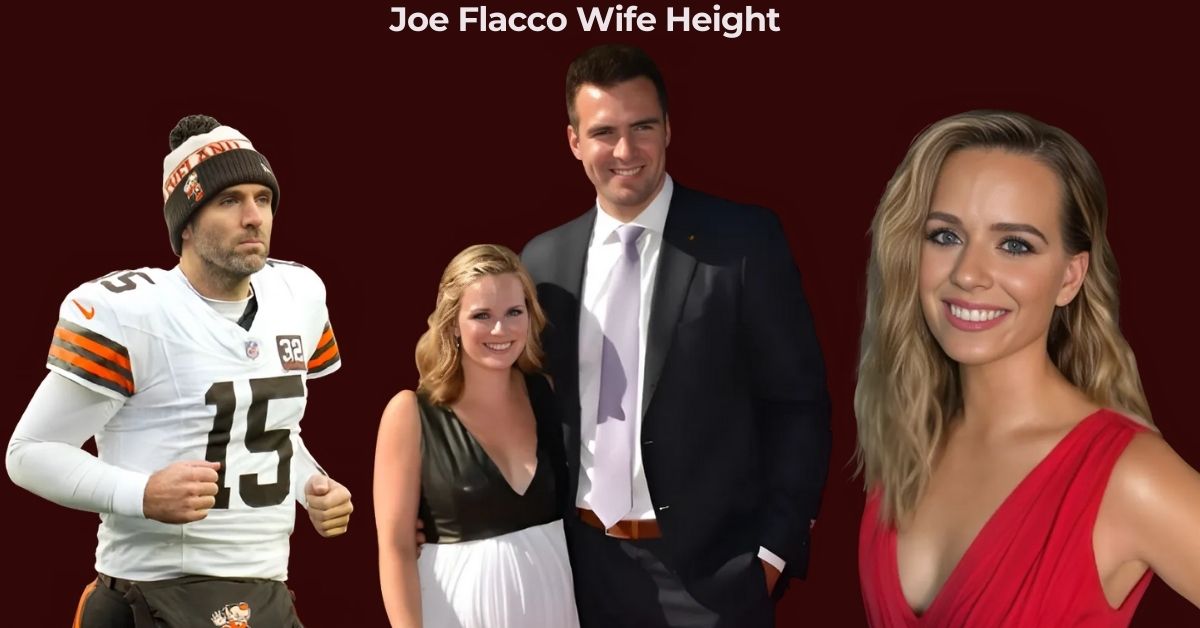 Joe Flacco Wife Height: How Tall is Dana Grady? Exploring the Facts