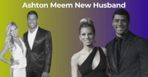 Ashton Meem New Husband: Exploring the Mystery Man