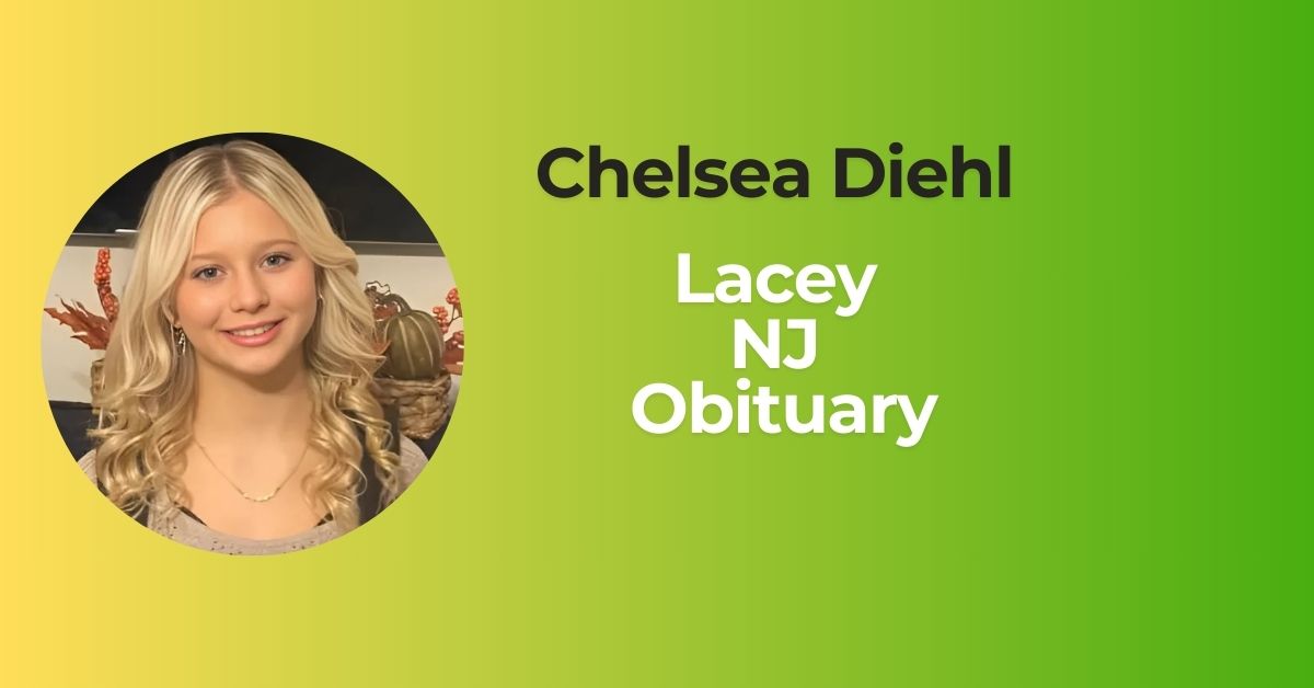 Chelsea Diehl Lacey NJ Obituary