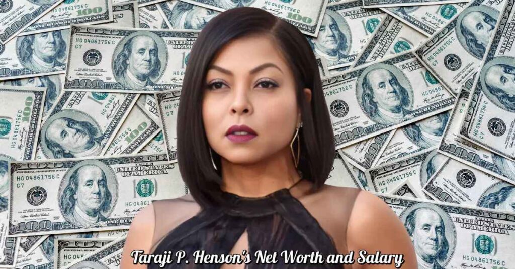 What is Taraji P. Henson's Net Worth and Salary?