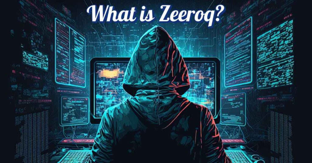 What is Zeeroq?