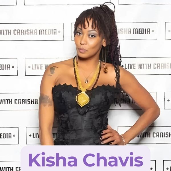 Who is Kisha Chavis?