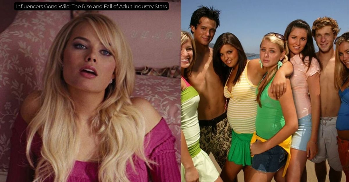 Influencers Gone Wild: The Rise and Fall of Adult Industry Stars